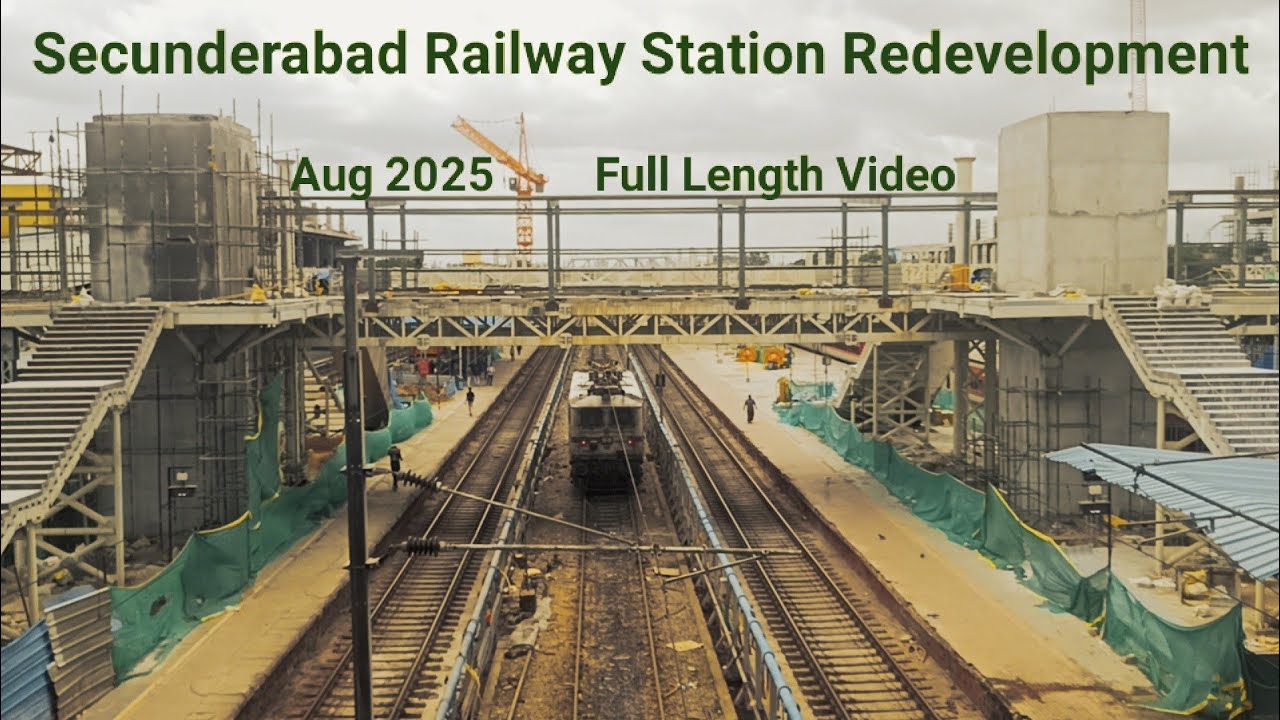 Secunderabad Railway Station Redevelopment ll Aug 2025 Full Video