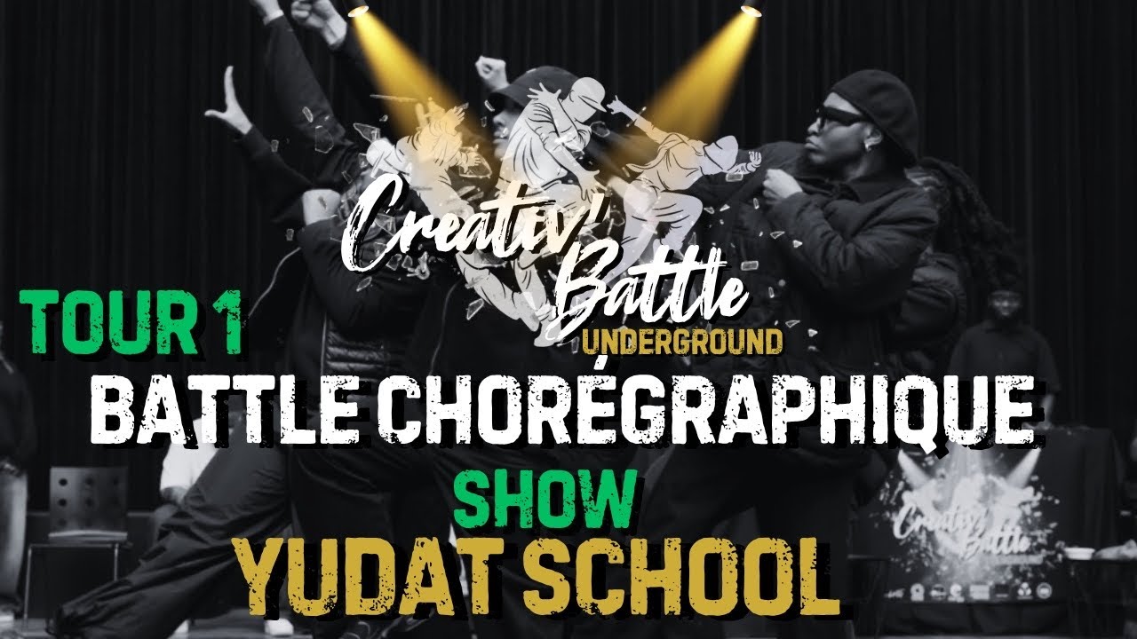 CREATIV&rsquo; BATTLE 2025 | BATTLE CHOR&Eacute;GRAPHIQUE | YUDAT SCHOOL | TOUR 1 SHOW