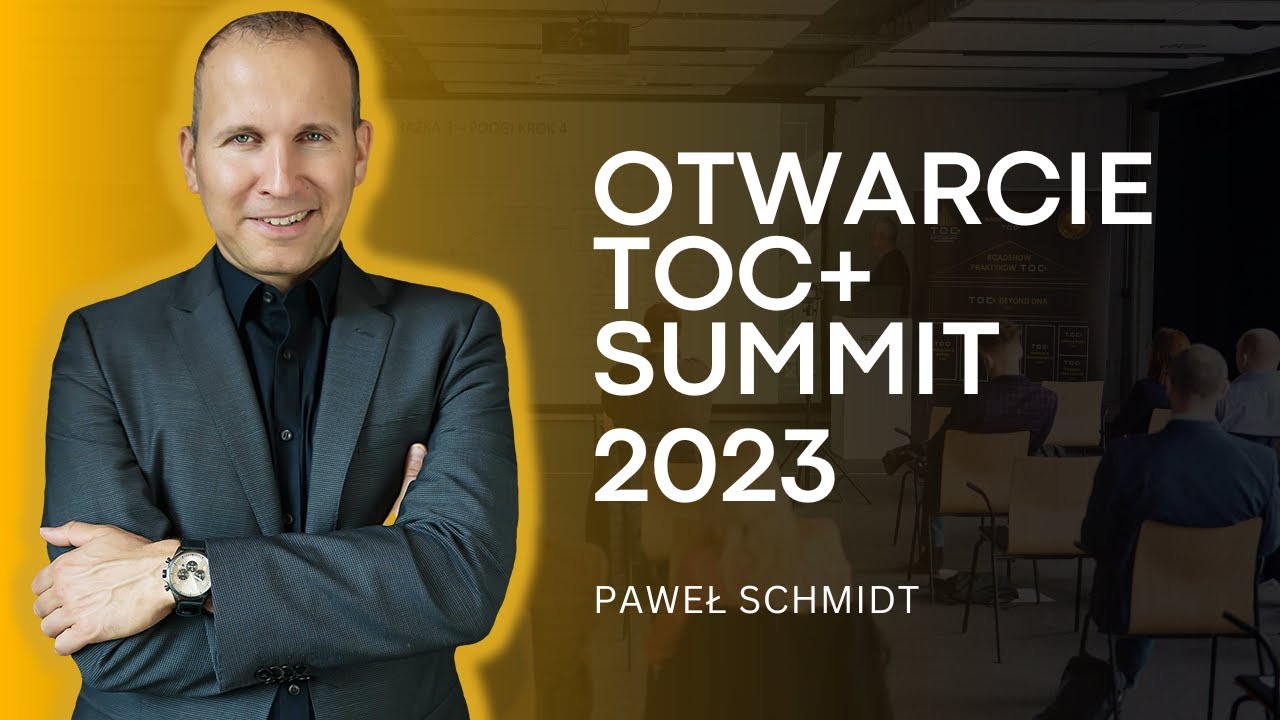 Otwarcie Konferencji TOC+ SUMMIT 2023