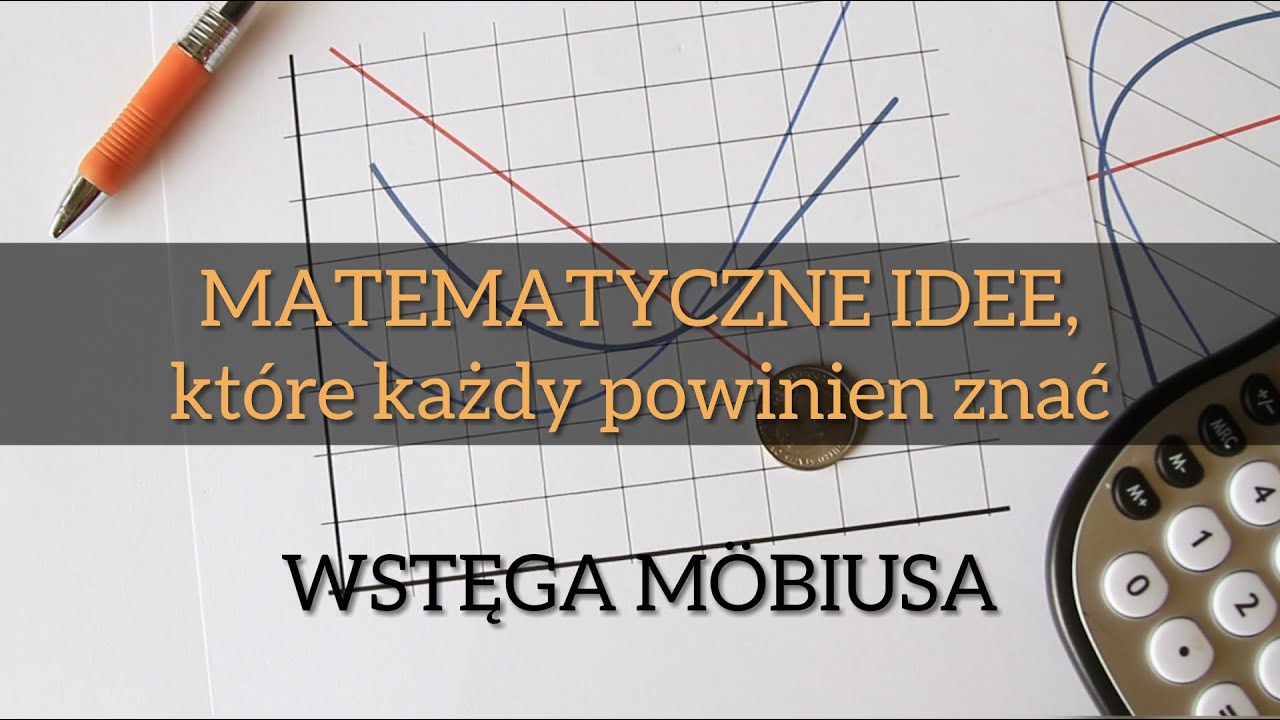 MATEMATYCZNE IDEE, które każdy powinien znać - cz.1 