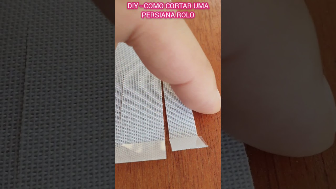 COMO DIMUNUIR A LARGURA DE UMA PERSIANA ROLO ? DIY