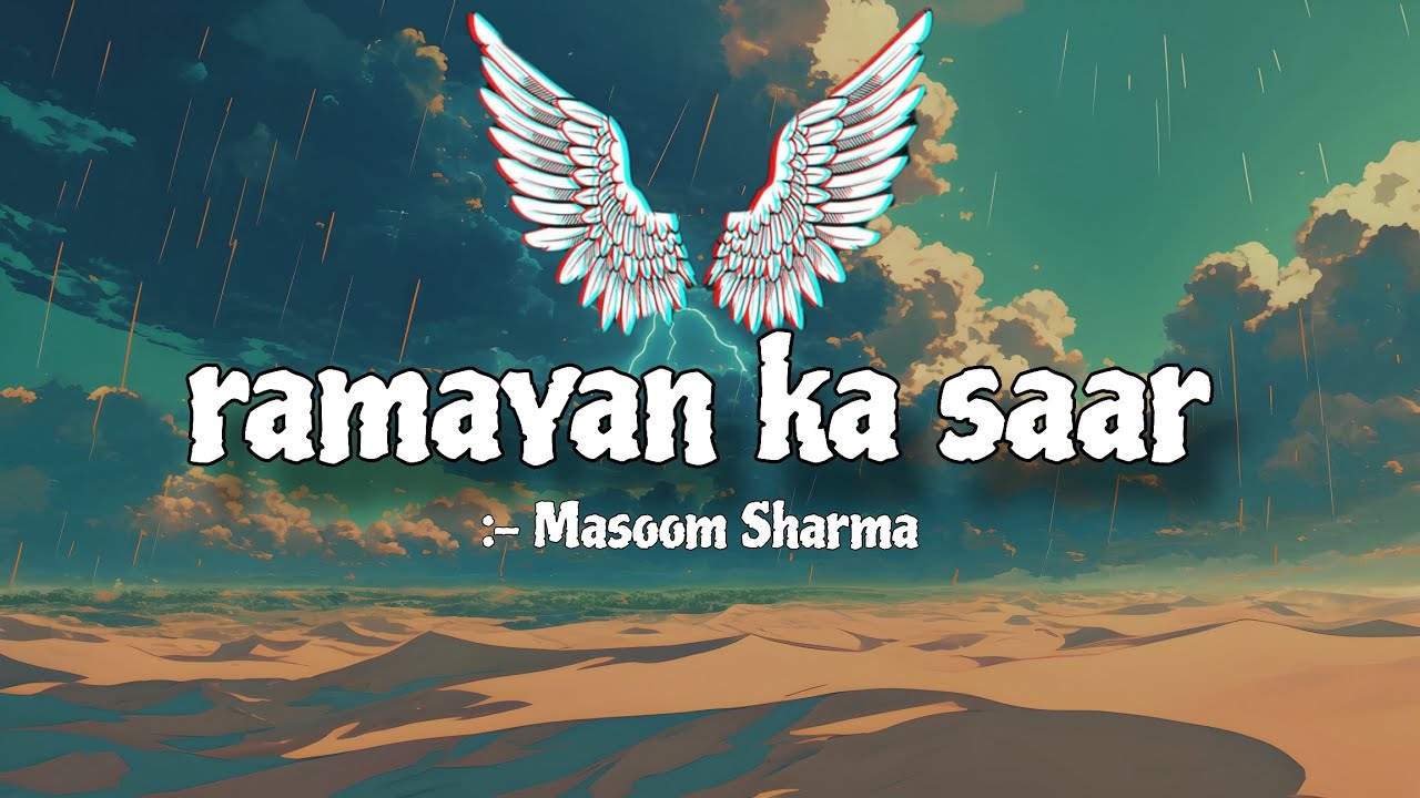 Ramayan ka saar | slowed + reverb | | masoom Sharma | 2025 official song 