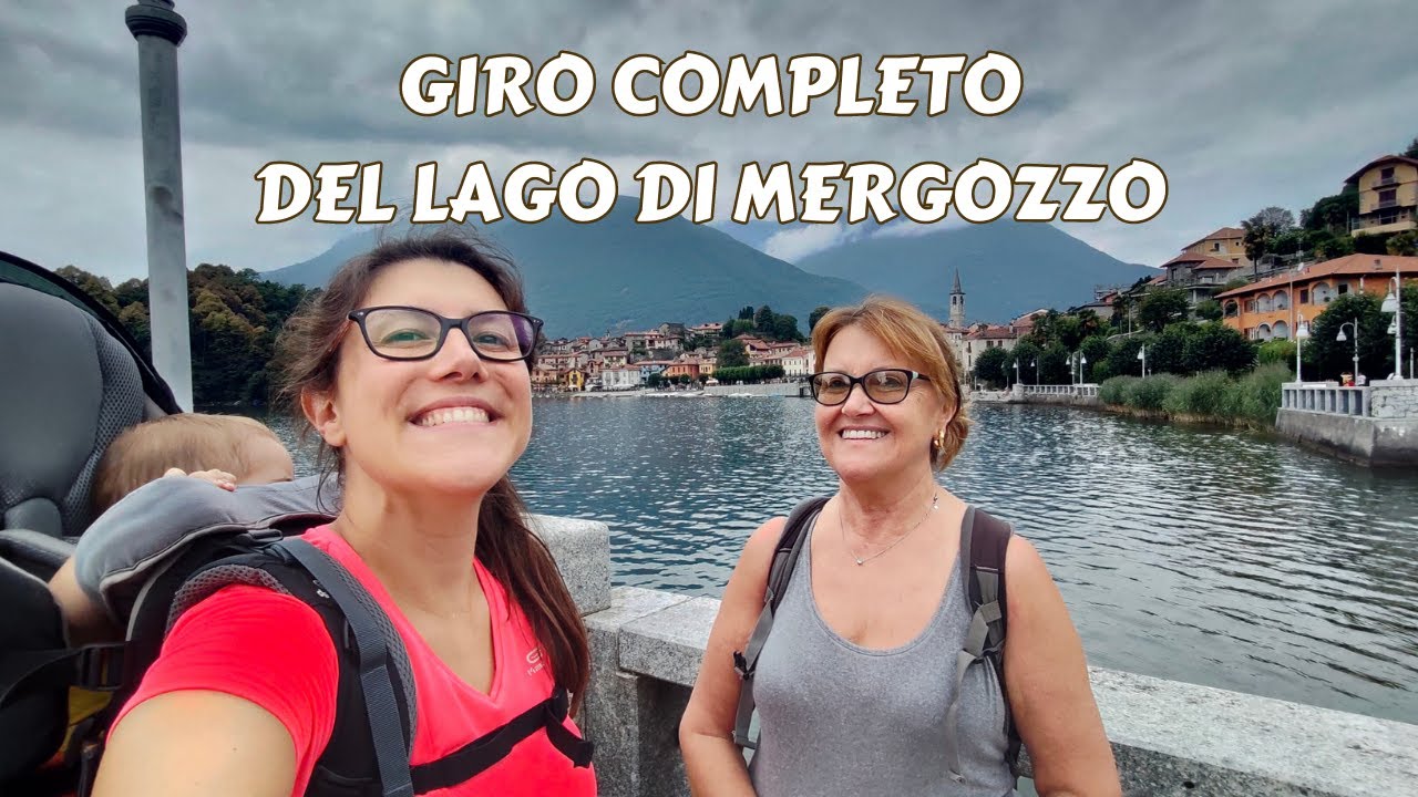 LAGO DI MERGOZZO: IL GIRO COMPLETO!