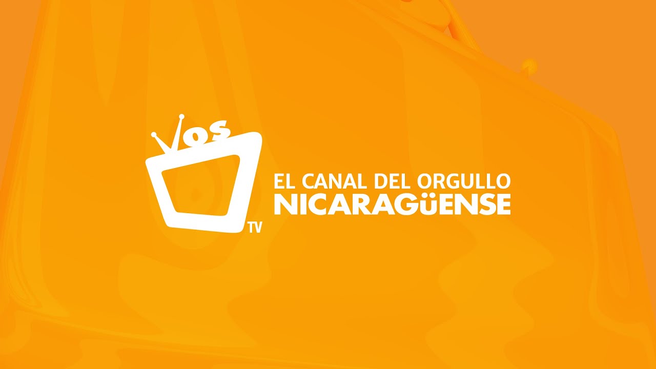 Somos Vos TV &ldquo;El Canal del Orgullo Nicarag&uuml;ense&rdquo;