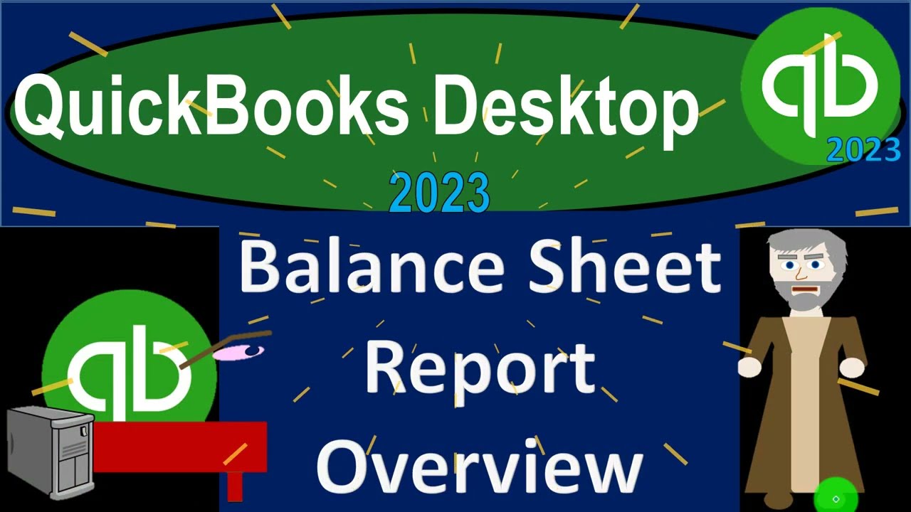 Balance Sheet Report Overview7e0f0e.autosave 2020 QuickBooks Desktop 2023