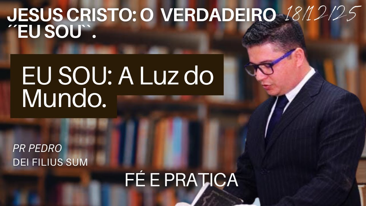 EU SOU: A Luz do Mundo