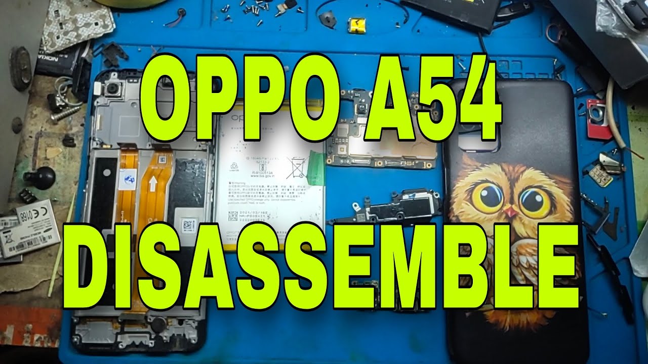 #oppo a54 disassembly #teardown