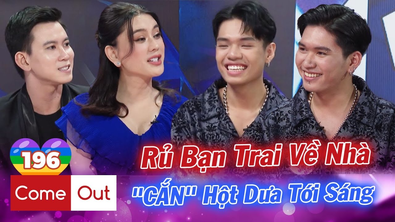 Come Out - BRAS #196 | Đòi NUỐT CHỬNG Trai Đẹp - Boy Xinh Zai Hí Hửng Hốt Người Tình Về Nhà TỚI SÁNG