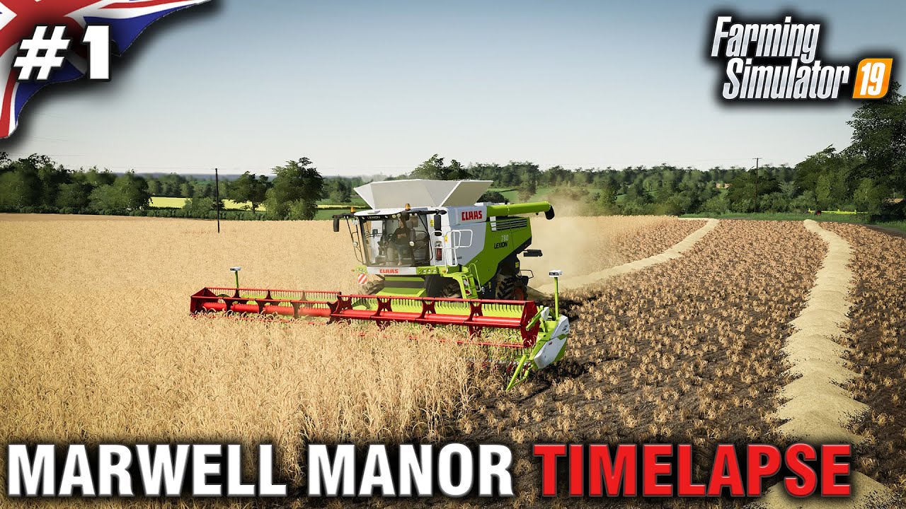 FS19 Marwell Manor Timelapse #1 First Harvest
