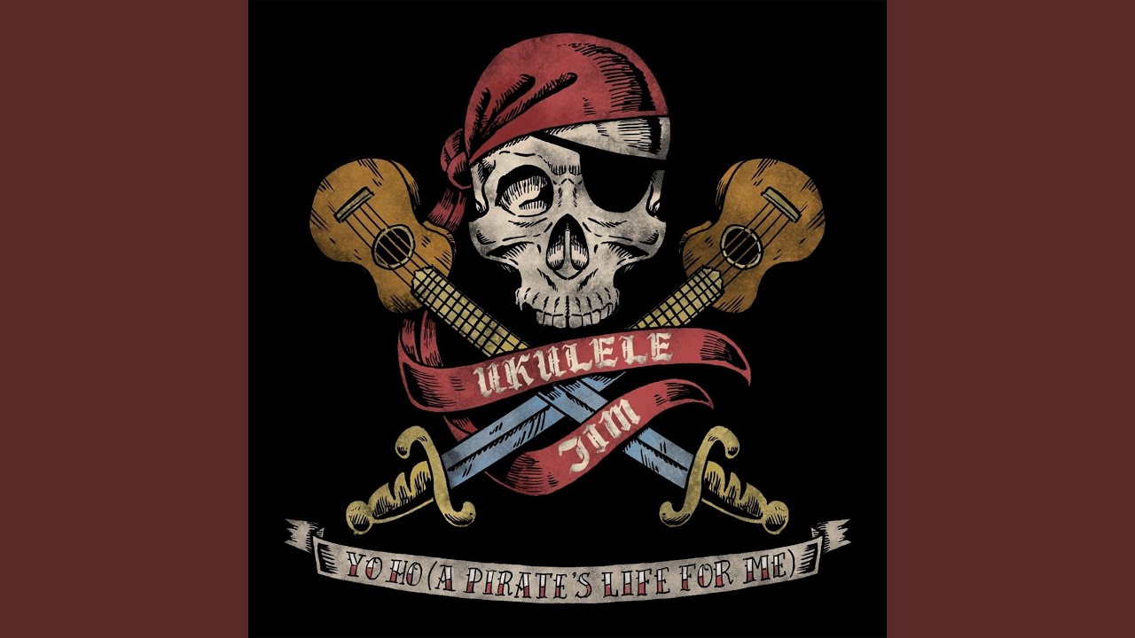 Yo Ho (A Pirate's Life for Me)