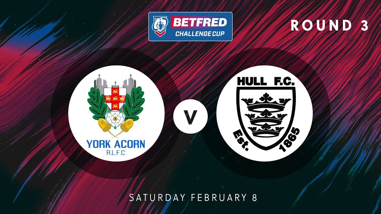 Highlights | York Acorn v Hull FC | 2025 Betfred Challenge Cup | Round 3