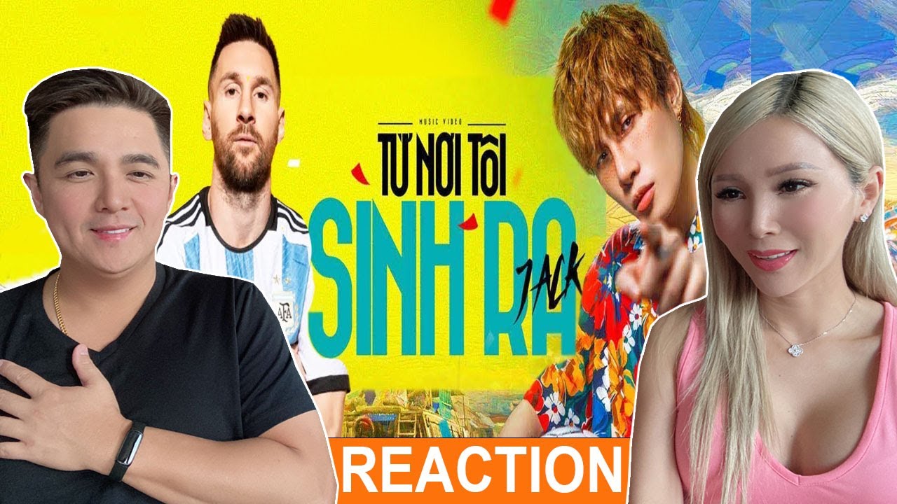 JACK - J97 | TỪ NƠI TÔI SINH RA | KIM LAM TV REACTION