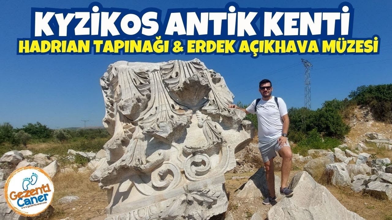 Erdek Açıkhava Müzesi ve Kyzikos Antik Kenti'ni Gezdim | Hadrian Tapınağı Kyzikos