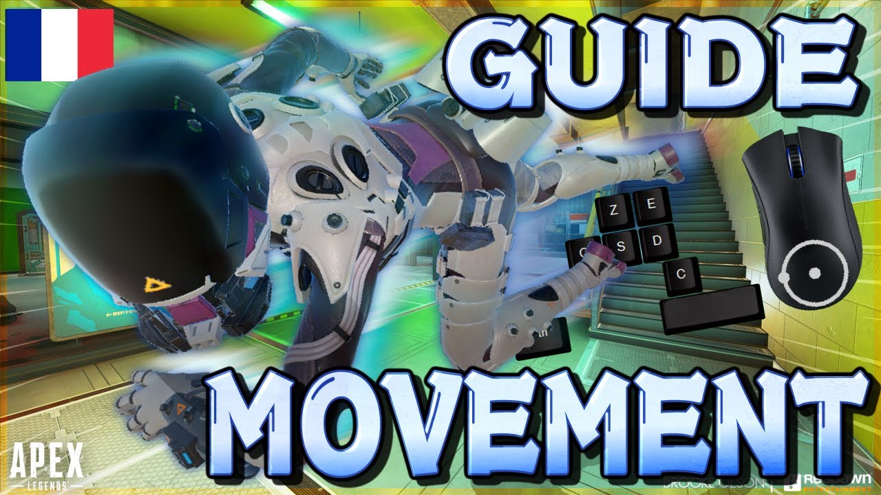 Movement, le guide complet.  【 APEX LEGENDS 】