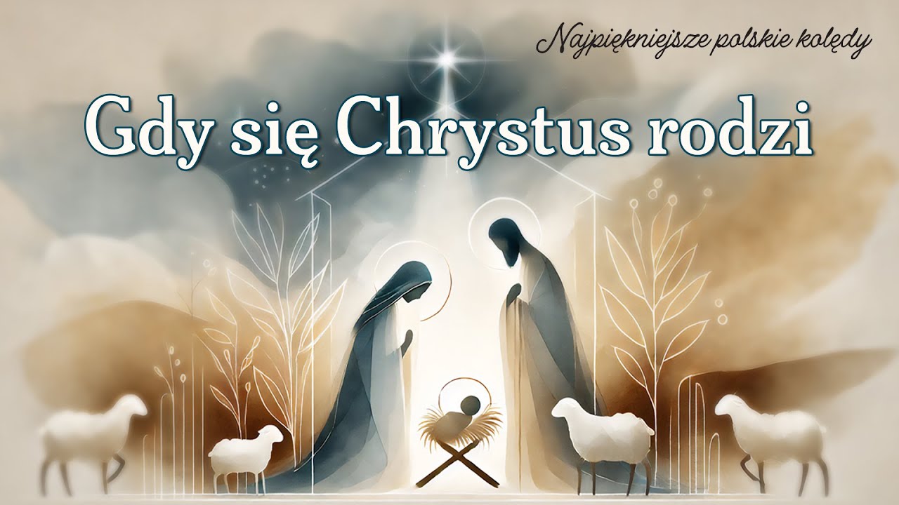 Gdy się Chrystus rodzi - Najpiękniejsze polskie kolędy - Przednutki.pl
