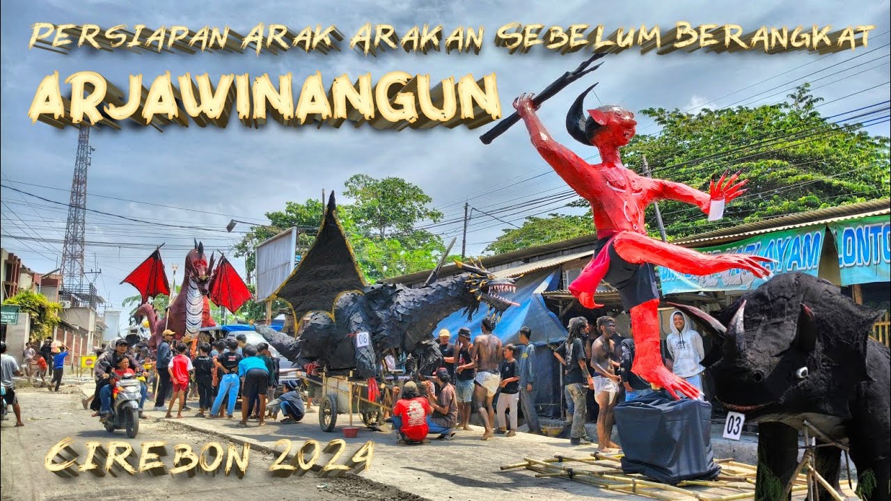 Update Terkini || Persiapan Sebelum Berangkat Arak Arakan Arjawinangun Cirebon 2024