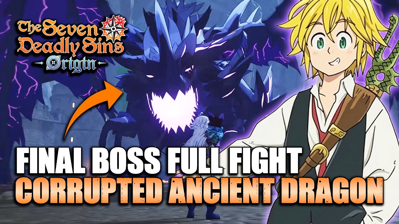 Corrupted Ancient Dragon Full Battle - Meliodas | Final Boss | The Seven Deadly Sins: Origin