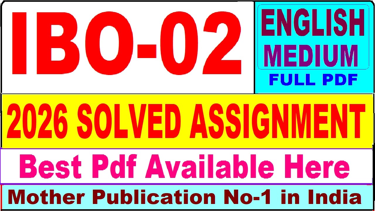 IBO 02 solved assignment 2026 || ibo 02 solved assignment 2025-26 in English || ignou ibo2