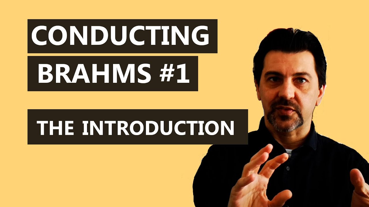 Conducting Brahms Symphony n.1 [The Introduction]