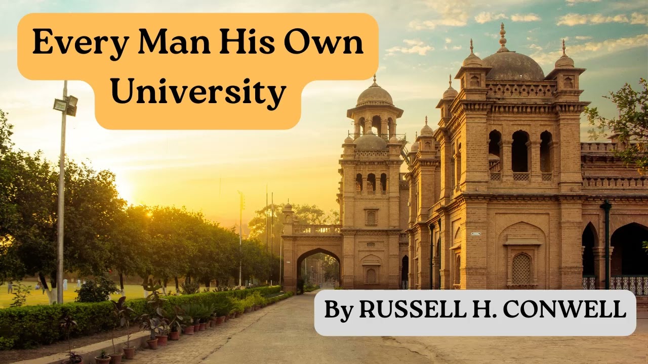 Every Man His Own University by Russell H. Conwell / Audiobook