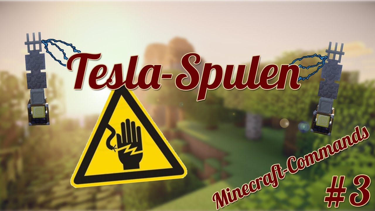 Let´s Command [Minecraft-Commands] #3 Tesla-Spulen [Deutsch] [HD]