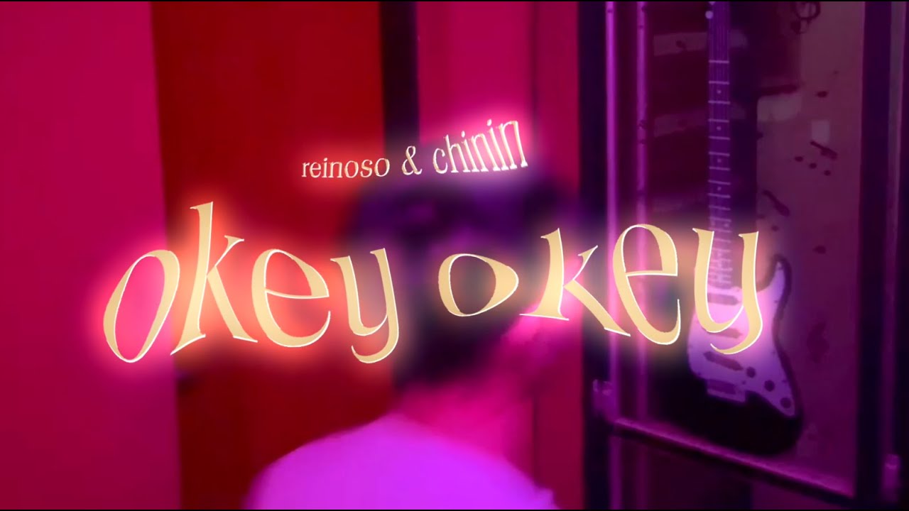 Reinoso & Chinin - Okey Okey (Video Official)