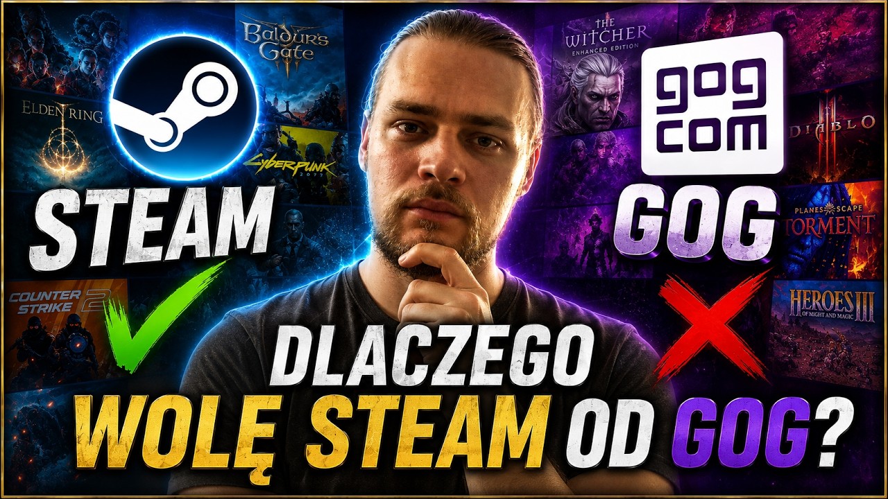 Dlaczego wolę Steam od GOG?