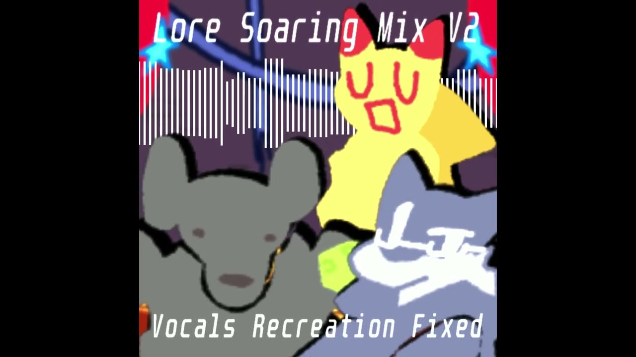 🎶 Lore Soaring Mix V2 Vocals Recreation [FIXED] 🎶