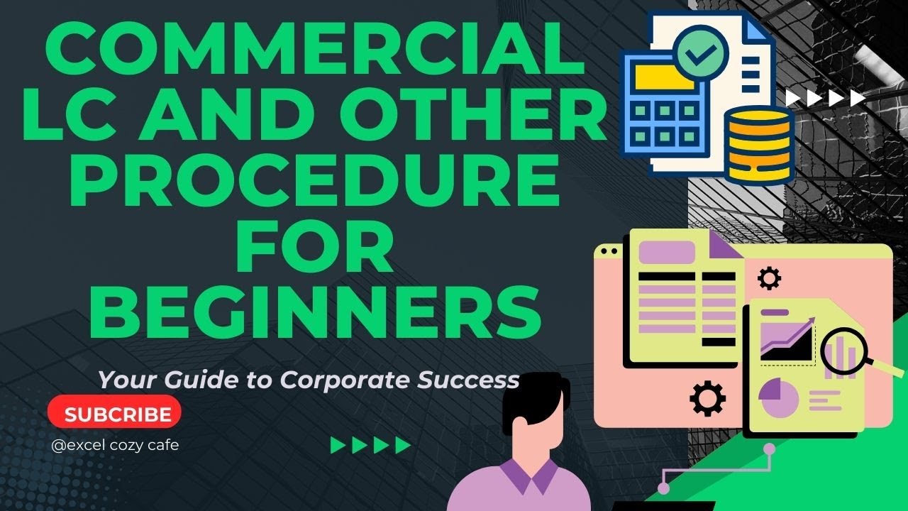 Commercial procedures: pro forma invoice, LC, Master LC, sales contract (বাণিজ্যিক পদ্ধতি)