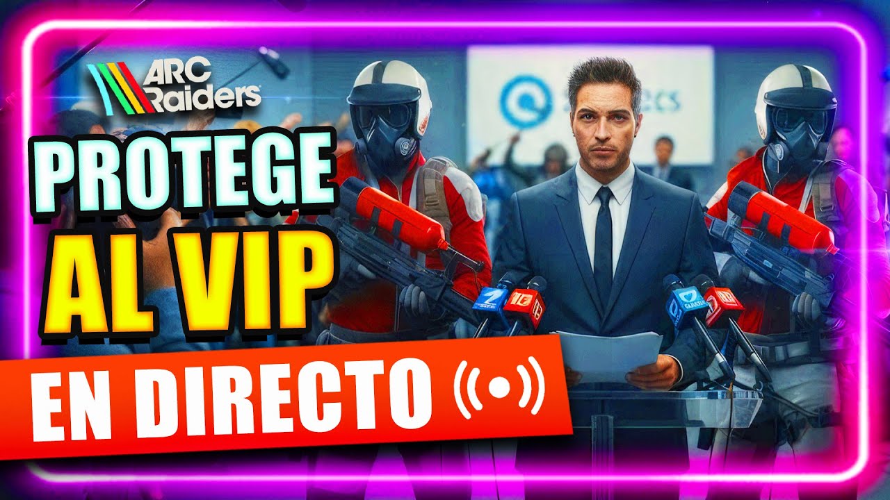 ARC RAIDERS PROTEGE AL VIP EVENTO SUBS