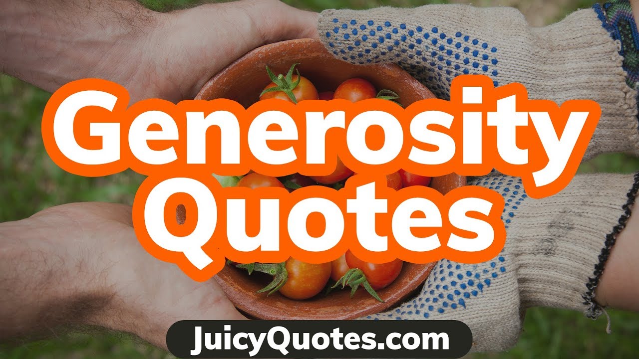 Top 15 Generosity Quotes and Sayings 2020 - (To be More Generous)