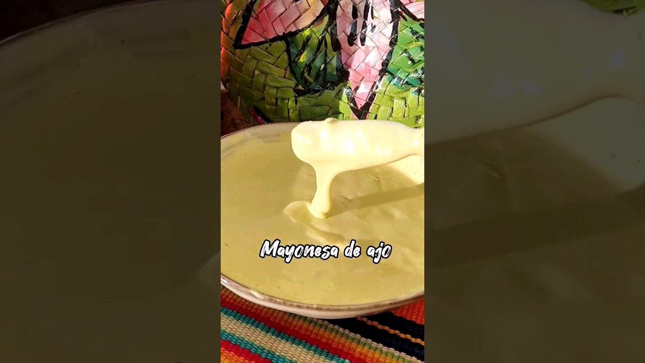 Mayonesa de ajo 🤤😋