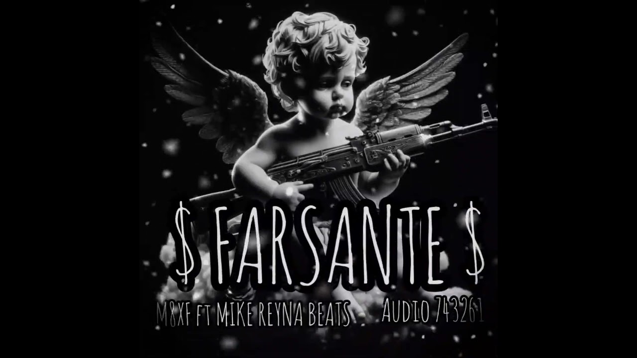 M8XF;)$FARSANTE$Audio 743261 Ft MIKE REYNA BEATS