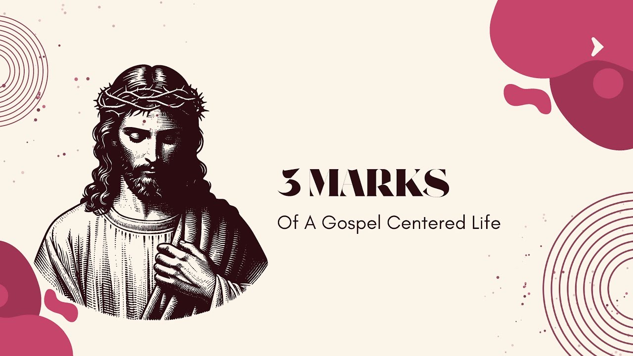 3 Marks of a Gospel Centered Life - Romans 15:22-33