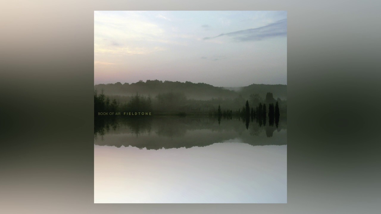 BOOK OF AIR FIELDTONE (Full Album) ⎟g r a n v a t⎟