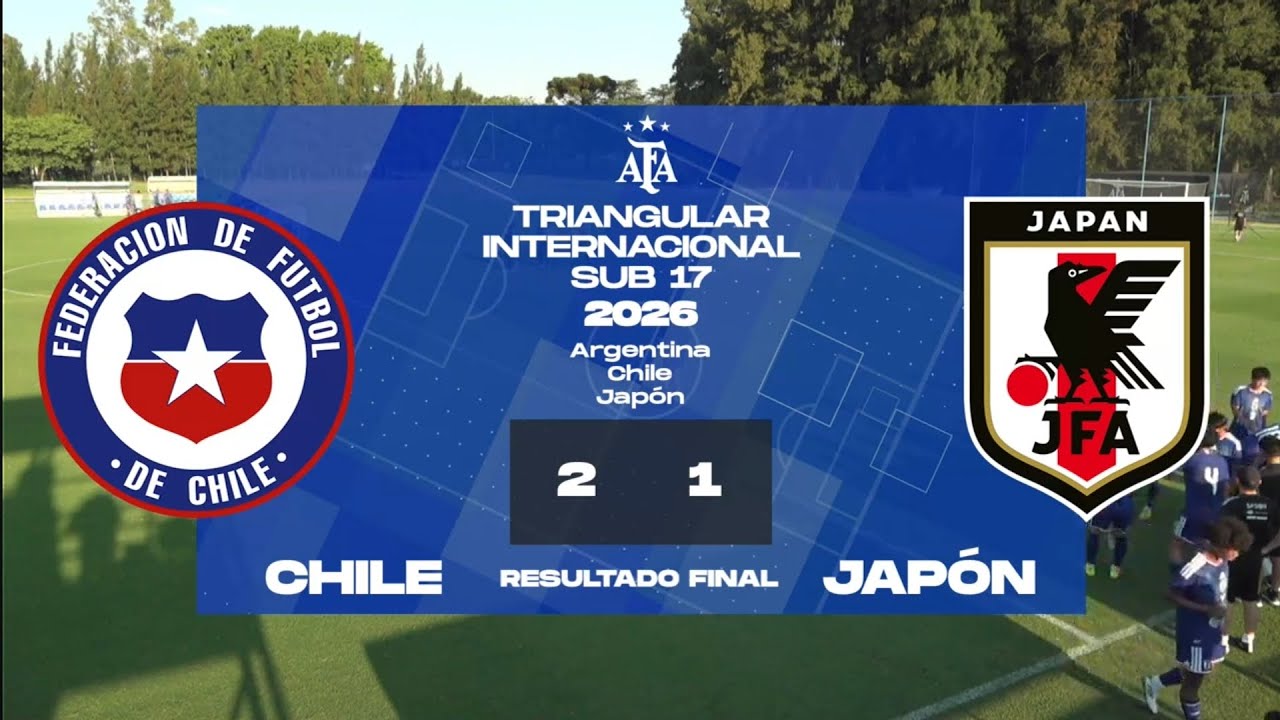 RESUMEN Chile vs Japón (2-1) | Amistoso Internacional Sub-17