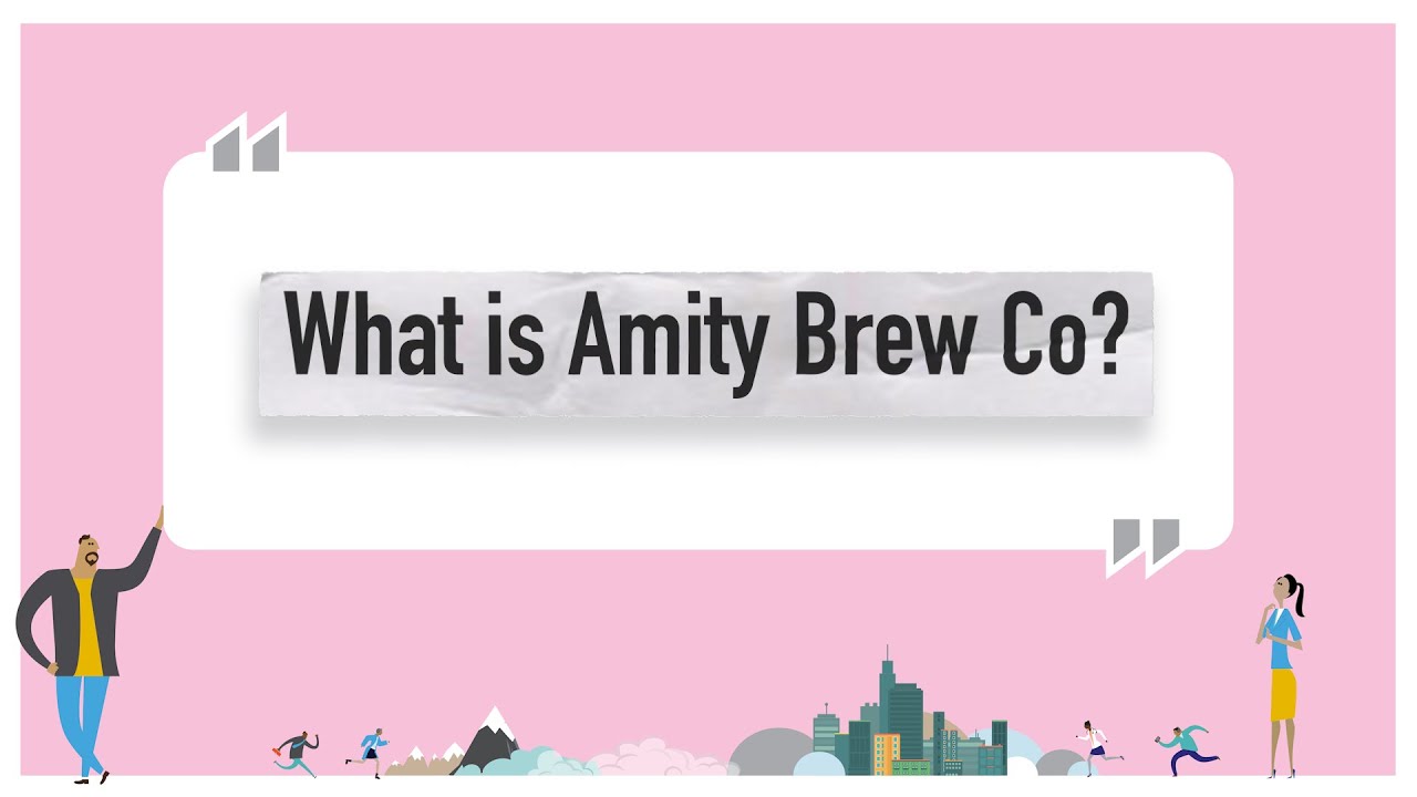 Amity Brew Co Case Study Clip - What is Amity Brew Co?