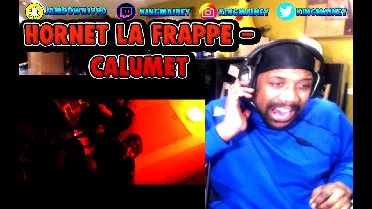 (FRENCH)Hornet La Frappe - Calumet (Clip officiel)REACTION!!
