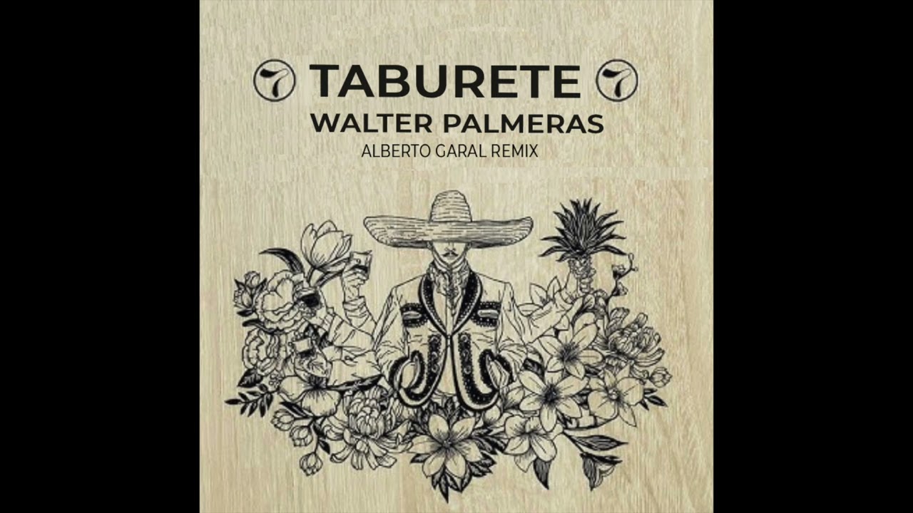 Taburete - Walter Palmeras (Alberto Garal Remix)