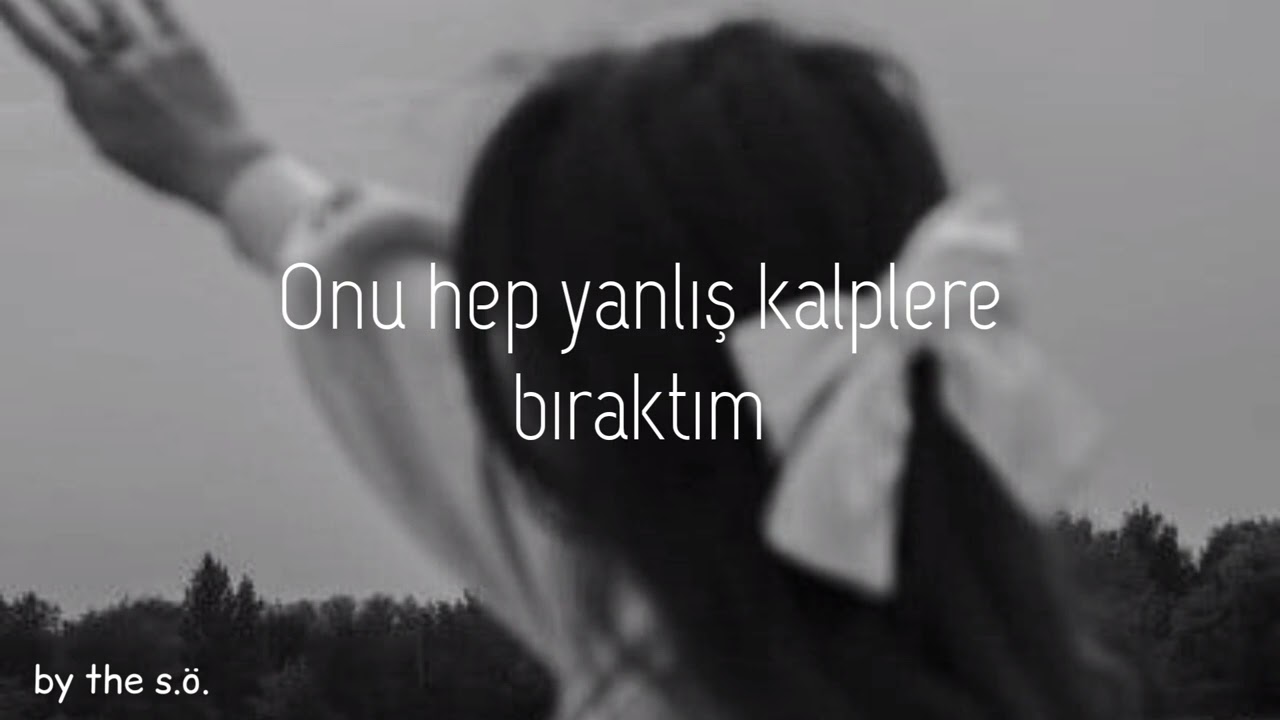 senin gökyüzünde, benim yerim yoktu...