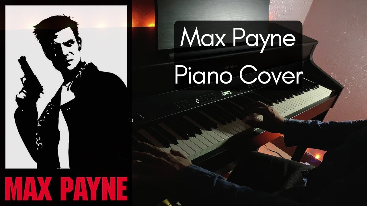 This MAX PAYNE Piano Cover Will Make You Miss Those Days