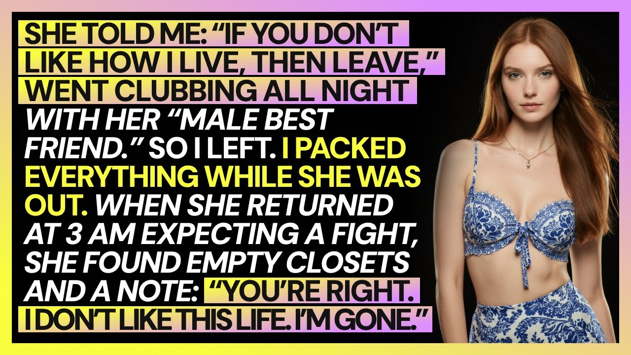 She Told Me: “If You Don’t Like How I Live, Then Leave,” And Went Clubbing All Night With Her “Male…