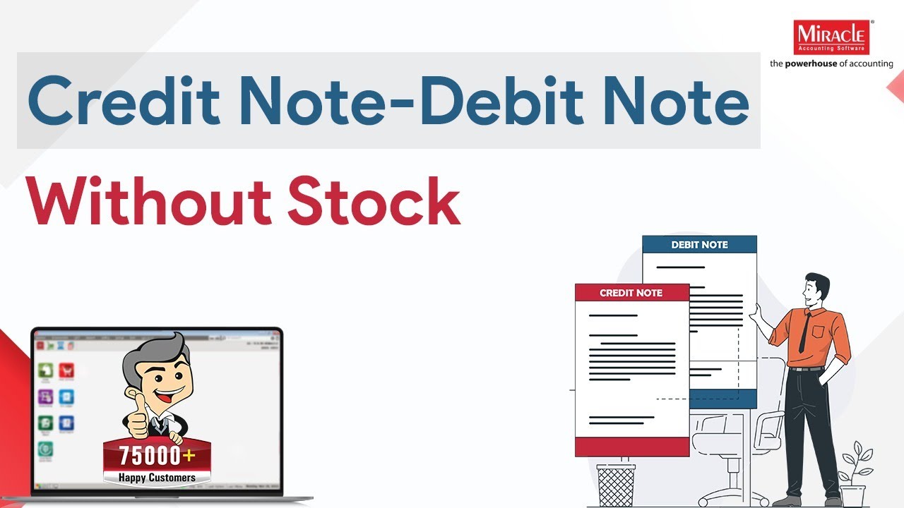 Credit Note - Debit Note Without Stock in Miracle Accounting Software