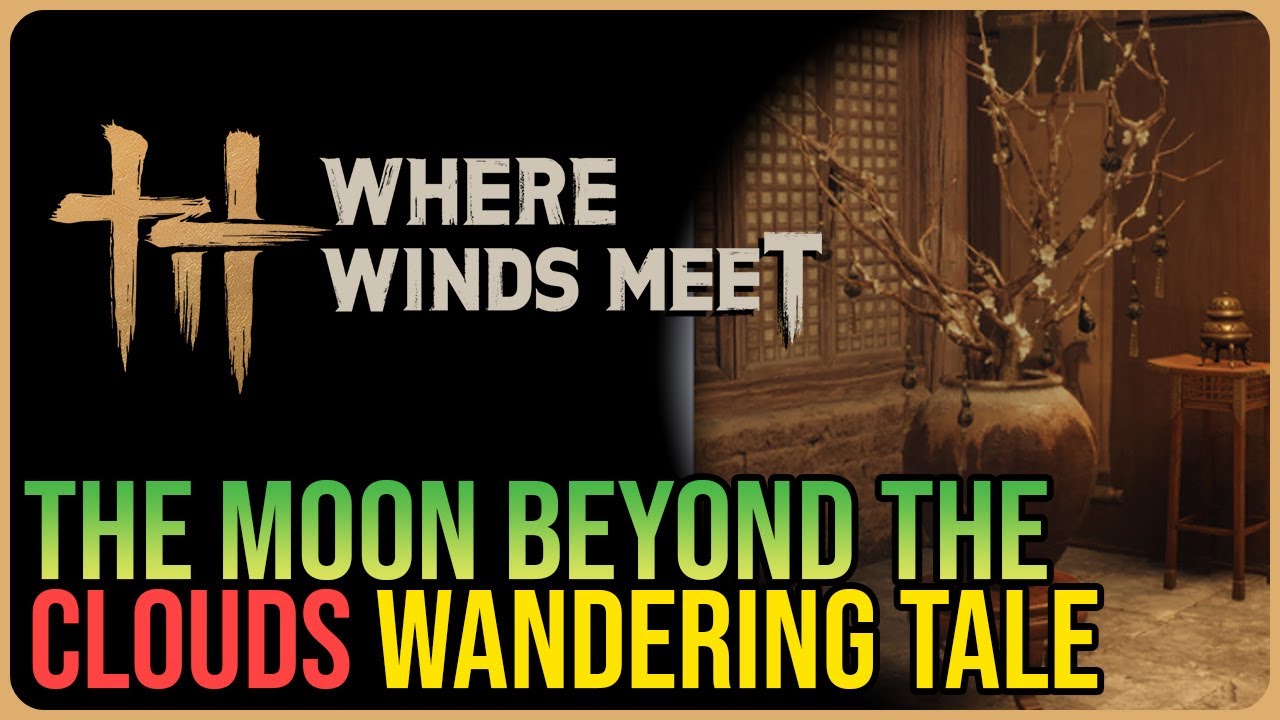 The Moon Beyond the Clouds &ndash; Where Winds Meet