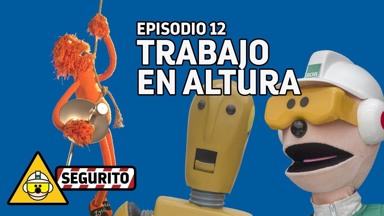 Segurito - Episodio 12 - Trabajo en altura