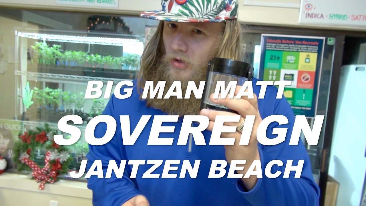 Top 10 Portland dispensaries Big Man Matt SOVEREIGN CANNABIS Jantzen Beach