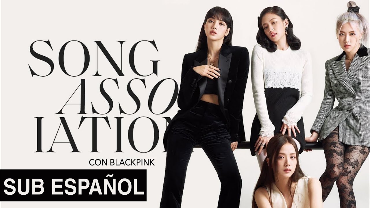 [SUB ESPAÑOL] BLACKPINK juega Song Association