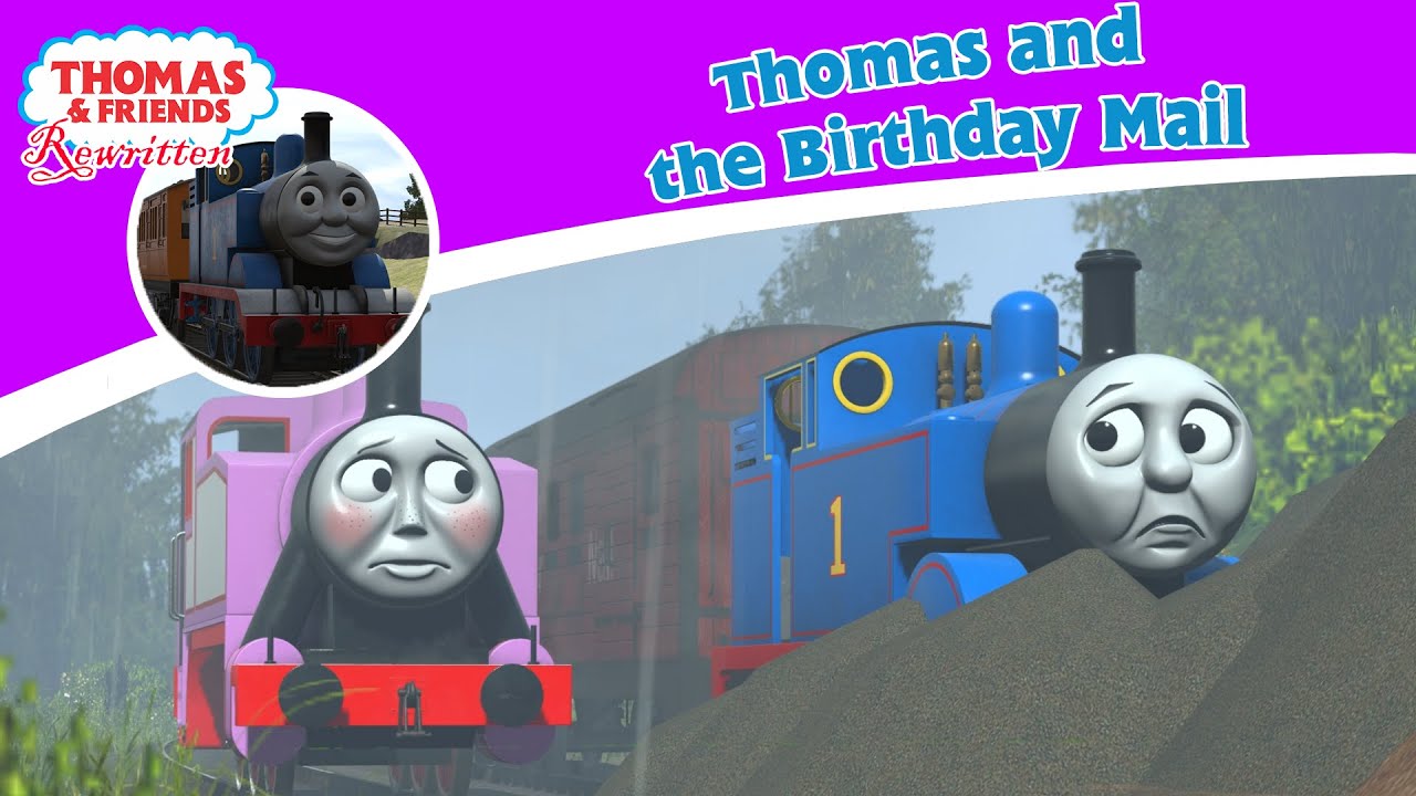 Thomas and the Birthday Mail - Thomas and Friends Rewritten