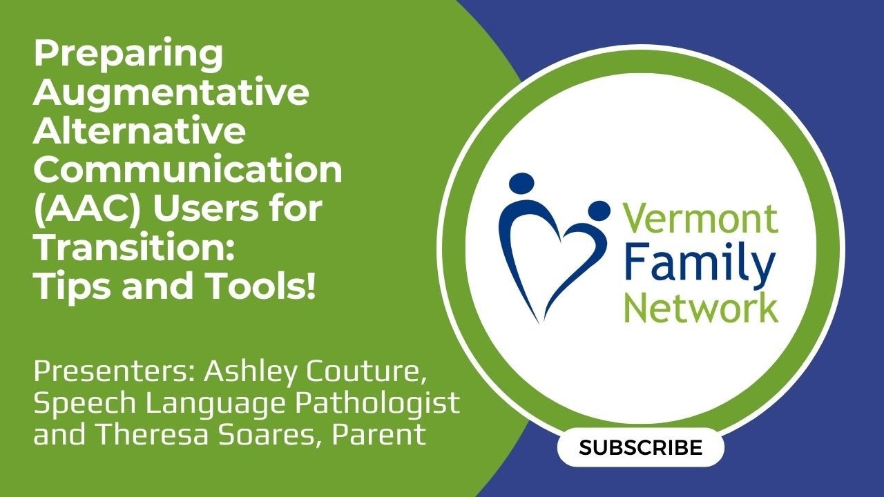 Preparing Augmentative Alternative Communication (AAC) Users for Transition: Tips & Tools (1/29/26)
