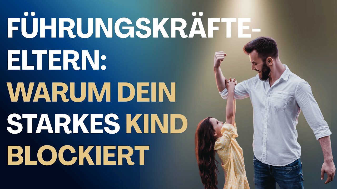 Wie Leader-Eltern unbewusst die Kooperation ihres willensstarken Kindes zerstören – und was hilft